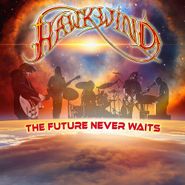 Hawkwind, The Future Never Waits (LP)