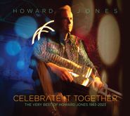 Howard Jones, Celebrate It Together: The Very Best Of Howard Jones 1983-2023 (CD)