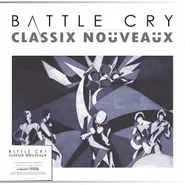 Classix Nouveaux, Battle Cry [Clear Vinyl] (LP)