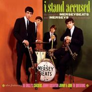 The Merseybeats, I Stand Accused: The Complete Merseybeats & Merseys Sixties Recordings (CD)