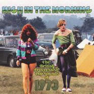 Various Artists, High In The Morning: The British Progressive Pop Sounds Of 1973 (CD)