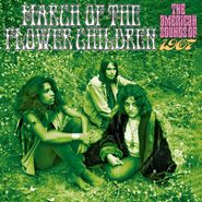 Various Artists, March Of The Flower Children: The American Sounds Of 1967 (CD)