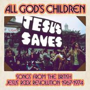 Various Artists, All God's Children: Songs From The British Jesus Rock Revolution 1967-1974 (CD)