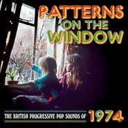Various Artists, Patterns On The Window: The British Progressive Pop Sounds Of 1974 (CD)