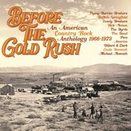 Various Artists, Before The Gold Rush: An American Country Rock Anthology 1966-1973 (CD)