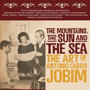 Antonio Carlos Jobim, The Mountains, The Sun & The Sea: The Art Of Antônio Carlos Jobim (CD)