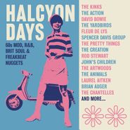 Various Artists, Halcyon Days: 60s Mod, R&B, Brit Soul & Freakbeat Nuggets (CD)