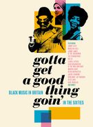 Various Artists, Gotta Get A Good Thing Goin': Black Music In Britain In The Sixties [Box Set] (CD)
