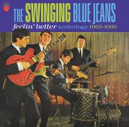 The Swinging Blue Jeans, Feelin' Better: Anthology 1963-1969 (CD)