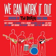 Various Artists, We Can Work It Out: Covers Of The Beatles 1962-1966 (CD)