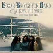 Edgar Broughton Band, Speak Down The Wire: The Recordings 1975-1982 [Box Set] (CD)