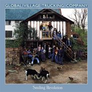 Global Village Trucking Company, Smiling Revolution (CD)