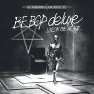 Be Bop Deluxe, Live In The Air Age: The Hammersmith Odeon Concert 1977 [Record Store Day White Vinyl] (LP)