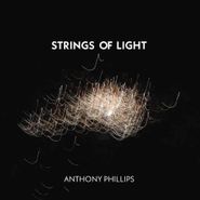 Anthony Phillips, Strings Of Light [Expanded Edition] (CD)