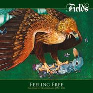 Fields, Feeling Free: The Complete Recordings 1971-1973 (CD)