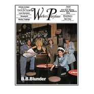 B.B. Blunder, Workers' Playtime [Expanded Edition] (CD)