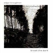 Edgar Broughton, Break The Dark (CD)