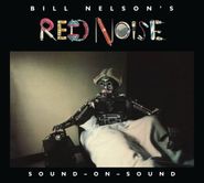 Bill Nelson's Red Noise, Sound-On-Sound (CD)