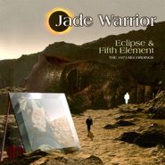 Jade Warrior, Eclipse & Fifth Element: The 1973 Recordings (CD)