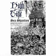 High Tide, Sea Shanties (LP)