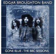 Edgar Broughton Band, Gone Blue - The BBC Sessions (CD)