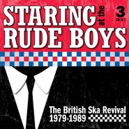 Various Artists, Staring At The Rudeboys: The British Ska Revival 1979-1989 (CD)
