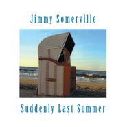 Jimmy Somerville, Suddenly Last Summer (LP)