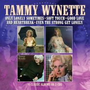 Tammy Wynette, Only Lonely Sometimes / Soft Touch / Good Love & Heartbreak / Even The Strong Get Lonely (CD)