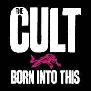 The Cult, Born Into This [Savage Edition] (CD)