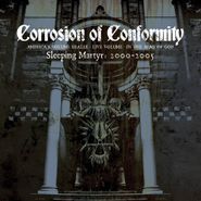 Corrosion Of Conformity, Sleeping Martyr: 2000-2005 (CD)