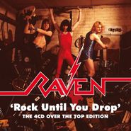 Raven, Rock Until You Drop [The 4CD Over The Top Edition] (CD)