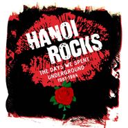 Hanoi Rocks, The Days We Spent Underground 1981-1984 [Box Set] (CD)
