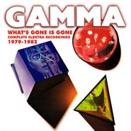 Gamma, What's Gone Is Gone: Complete Elektra Recordings 1979-1982 [Box Set] (CD)