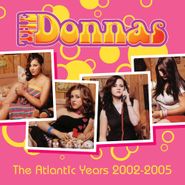 The Donnas, The Atlantic Years 2002-2005 (CD)