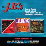 The J.B.'s, Food For Thought / Doing It To Death / Damn Right I Am Somebody (CD)