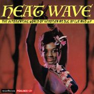 Various Artists, Heat Wave: The Intoxicating World Of Nexotica As Dug By Lux & Ivy (CD)