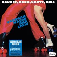 Vaughan Mason & Crew, Bounce, Rock, Skate, Roll (LP)