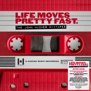 Various Artists, Life Moves Pretty Fast. The John Hughes Mixtapes (LP)