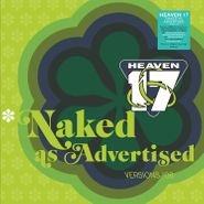 Heaven 17, Naked As Advertised [Clear Vinyl] (LP)