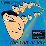 Frank Black, The Cult Of Ray [Blue Vinyl] (LP)