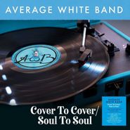 Average White Band, Cover To Cover / Soul To Soul [180 Gram Clear Vinyl] (LP)
