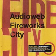 Audioweb, Fireworks City [180 Gram Red Vinyl] (LP)