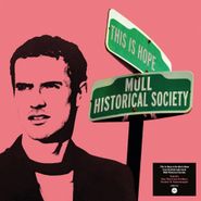Mull Historical Society, This Is Hope (LP)