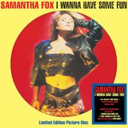 Samantha Fox, I Wanna Have Some Fun [Picture Disc] (LP)