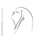 Polly Paulusma, The Pivot On Which The World Turns [White Vinyl] (LP)
