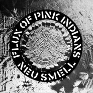Flux of Pink Indians, Neu Smell (LP)