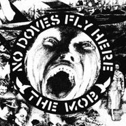 The Mob, No Doves Fly Here (LP)