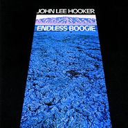 John Lee Hooker, Endless Boogie (CD)
