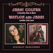Jessi Colter, A Country Star Is Born / Leather & Lace (CD)