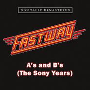Fastway, A's & B's (The Sony Years) (CD)